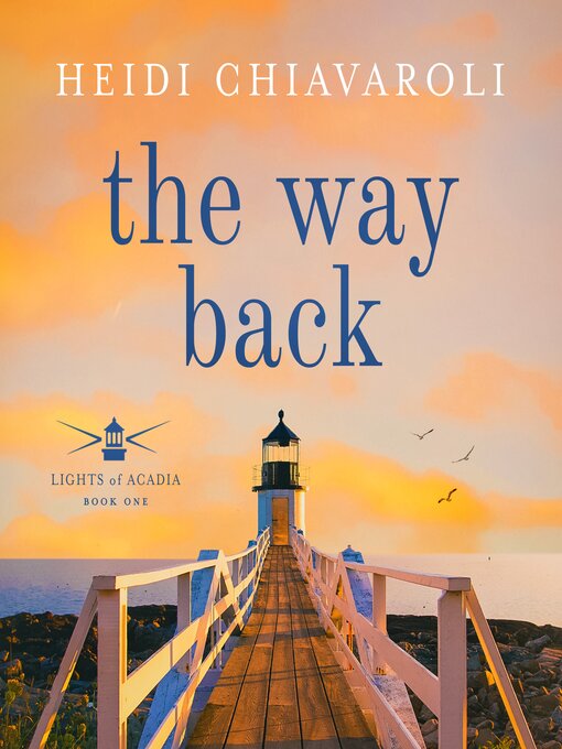 Title details for The Way Back by Heidi Chiavaroli - Available